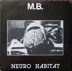 Album cover for Neuro Habitat by M.B.