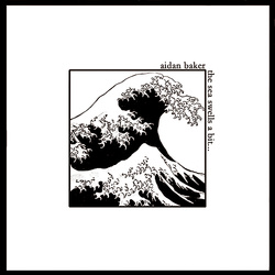 Album cover for the Sea Swells a bit... by Aidan Baker