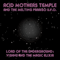 Album cover for Lord of the Underground: Vishnu and the Magic Elixir by Acid Mothers Temple