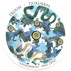 Album cover for TJUKURRPA (Part One: Harmonies) by Troum