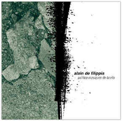 Album cover for Petites Musiques de Bruits by Alain de Filippis